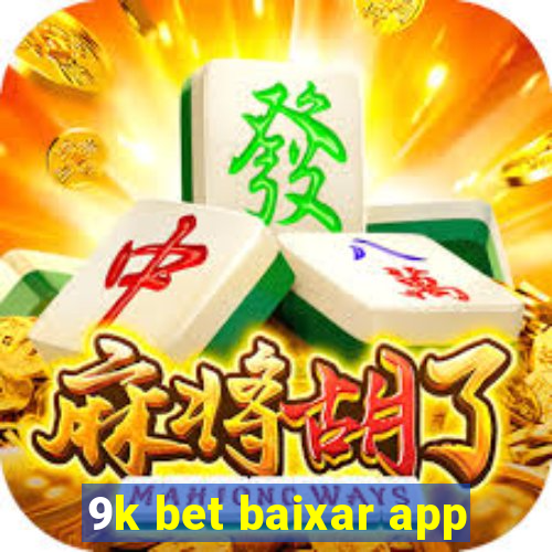 9k bet baixar app